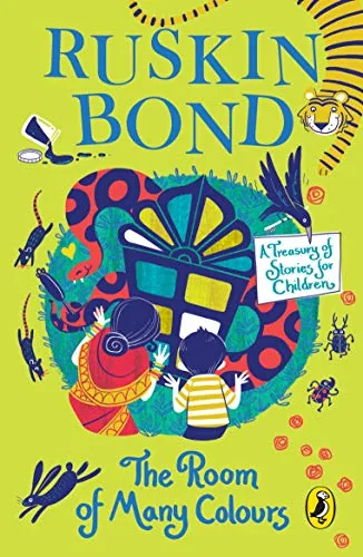 The Room of Many Colours: A Treasury of Stories for Children by Ruskin Bond for Ages 9 and up, an Illustrated Anthology including two new stories: 'The Big Race' and 'Remember This Day'